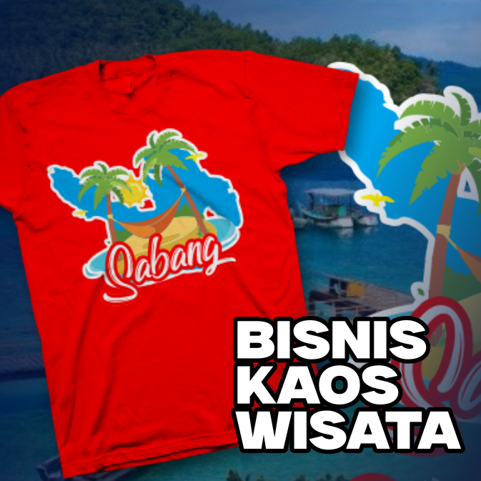 Bisnis Kaos Wisata di Daerah